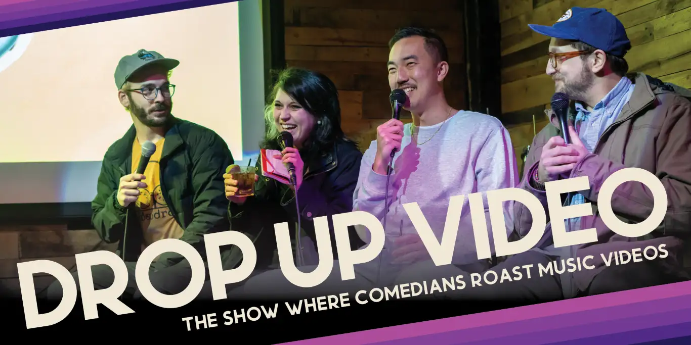 Drop Up Video Live Comedy in Brooklyn, NY